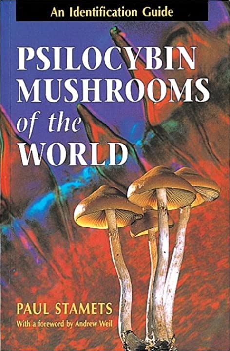 Psilocybin Mushrooms of the World: An Identification Guide Paperback – Illustrated,1996

by Paul Stamets